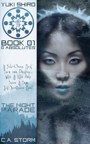 [Yuki Shiro: The Night Parade 01] • Yuki Shiro · 0 Absolutes · The Night Parade